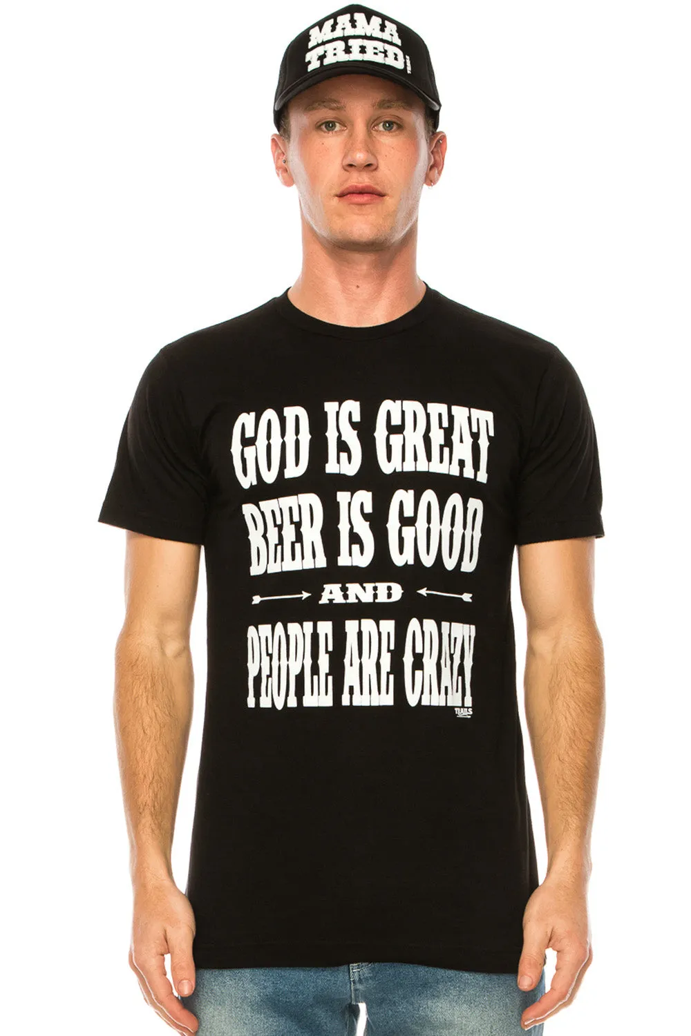 GOD IS GREAT BEER IS GOOD AND PEOPLE ARE CRAZY MEN'S T-SHIRT