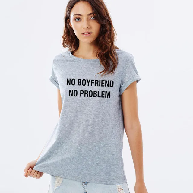 NO BOYFRIEND NO PROBLEM Letter Print Summer 2017 Punk Black T Shirt Women Tops Casual Harajuku Tee Shirt Femme Tumblr Tshirt